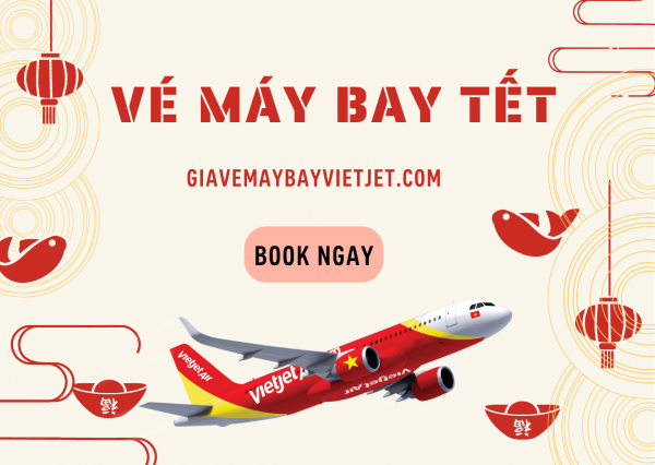 Đặt vé máy bay Tết giá rẻ tại giavemaybayvietjet.com